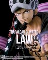 ** ONE PIECE – TRAFALGAR D. WATER LAW **“The weak don't get to decide anything, not even how they die.”The death Surgeon is now available for preorders :