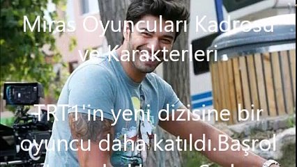 Miras Dizisi Oyuncuları kadrosu