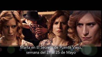 Marta en El Secreto de Puente Viejo, semana del 21 al 25 de Mayo, capítulos 1828 a 1832