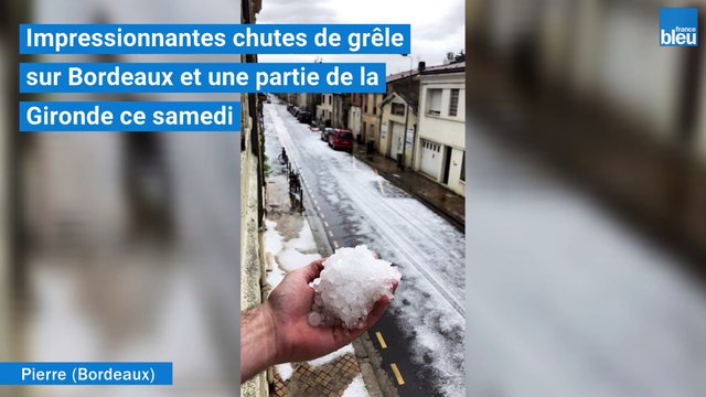 Violent orage de grêle sur Bordeaux et une partie de la Gironde ce samedi