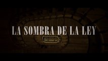La sombra de la ley (2018) Trailer #1