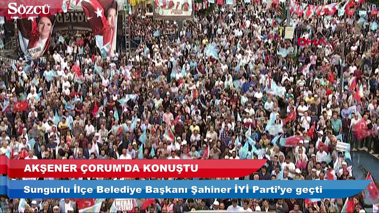 Sungurlu İlçe Belediye Başkanı Abdulkadir Şahiner İYİ Parti’ye geçti