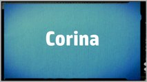 Significado Nombre CORINA - CORINA Name Meaning