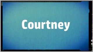 Significado Nombre COURTNEY - COURTNEY Name Meaning