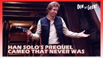 Double Take - Han Solo's Prequel Cameo That Never Was