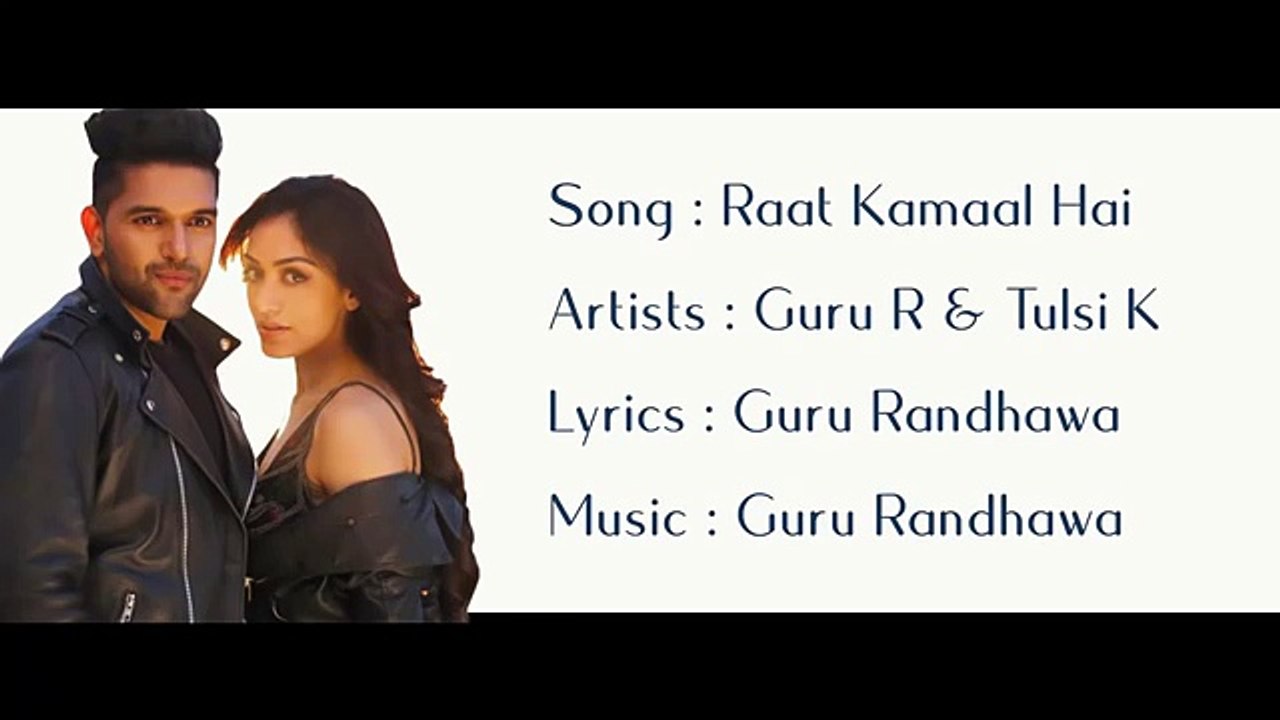 Guru Randhawa - Raat Kamaal Hai