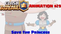 Clash Royale Animation - 29_ Save The Princess (Parody) ( 1080 X 1920 )