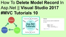 How to delete mvc model record in asp.net || visual studio 2017 #MVC Tutorials 10