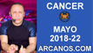 HOROSCOPO SEMANAL CANCER (2018-22) 27 de mayo al 2 de junio de 2018-ARCANOS.COM
