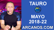 HOROSCOPO SEMANAL TAURO (2018-22) 27 de mayo al 2 de junio de 2018-ARCANOS.COM