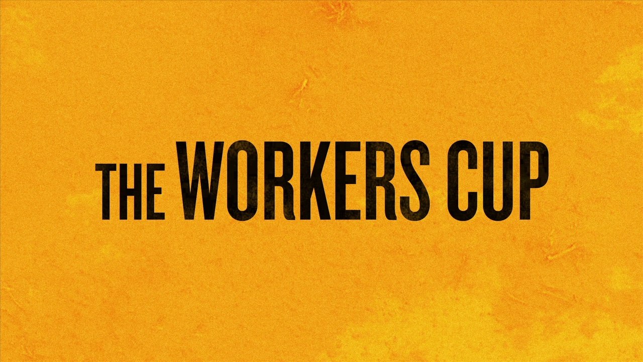THE WORKERS CUP (2017) Trailer