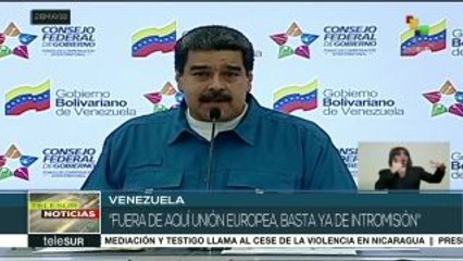 Maduro: Fuera de aquí Unión Europea, basta ya de intromisión