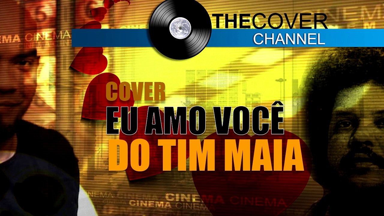 EU AMO VOCÊ - TIM MAIA - COVER