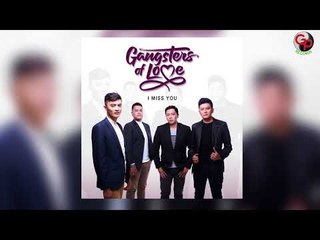 Gangsters of Love - I Miss You (Official Audio)