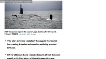 Russian Submarine Activity Near The UK Has Reportedly 'Increased Tenfold'