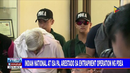 Indian national at isa pa, arestado sa entrapment operation ng PDEA