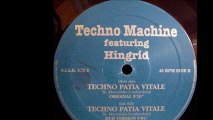 Techno Machine Feat. Hingrid - Techno Patia Vitale (Original) (A)