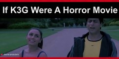 For those who haven't watched this horror version of Kabhi Khushi Kabhie Gham.