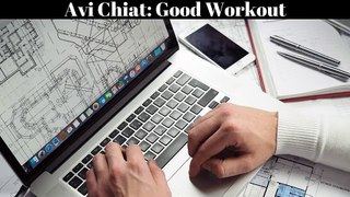 Avi Chiat_ Good Workout