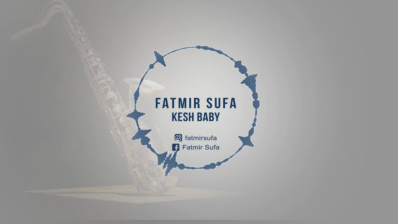 Fatmir Sufa ft  DeSanto - Kesh Baby