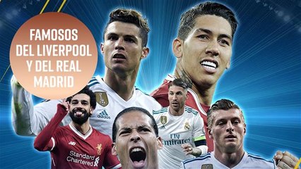¿Qué famosos apoyaron al Liverpool y quiénes al Real Madrid?