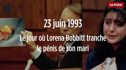 23 juin 1993 : le jour où Lorena Bobbitt tranche le pénis de son mari