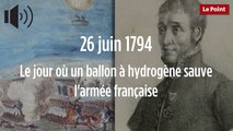 26 juin 1794 : le jour où un ballon à hydrogène sauve l'armée française