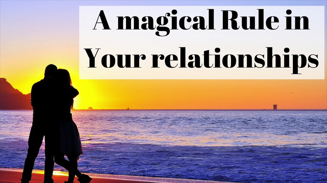 Abraham Hicks - A magical Rule in your relationships - do it