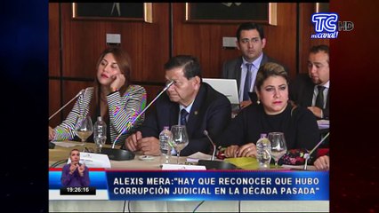 Alexis Mera reconoció corrupción judicial en anterior gobierno