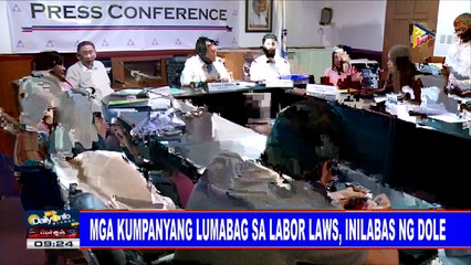 Mga kumpanyang lumabag sa labor laws, inilabas ng DOLE