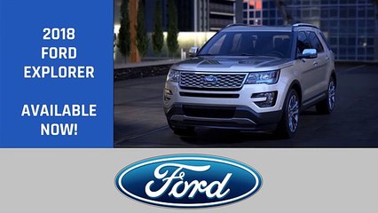 Ford Explorer Dallas TX | 2018 Ford Explorer Dallas TX