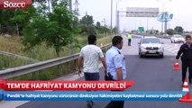 TEM'de hafriyat kamyonu devrildi sürücü yaralı