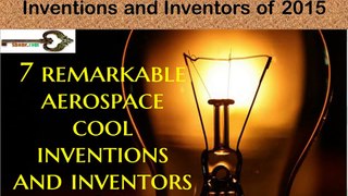 7 Remarkable Aerospace Engineering Cool Inventions