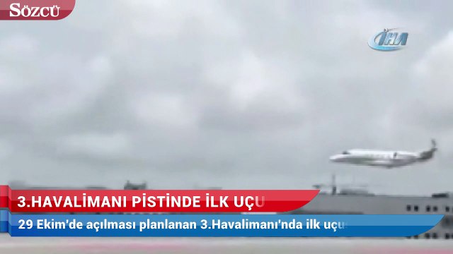 3.Havalimanı pistinde ilk uçuş