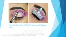 How to Give Yourself a Christmassy Makeup Look