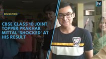 Watch: CBSE class 10 joint topper Prakhar Mittal 'shocked' at his result