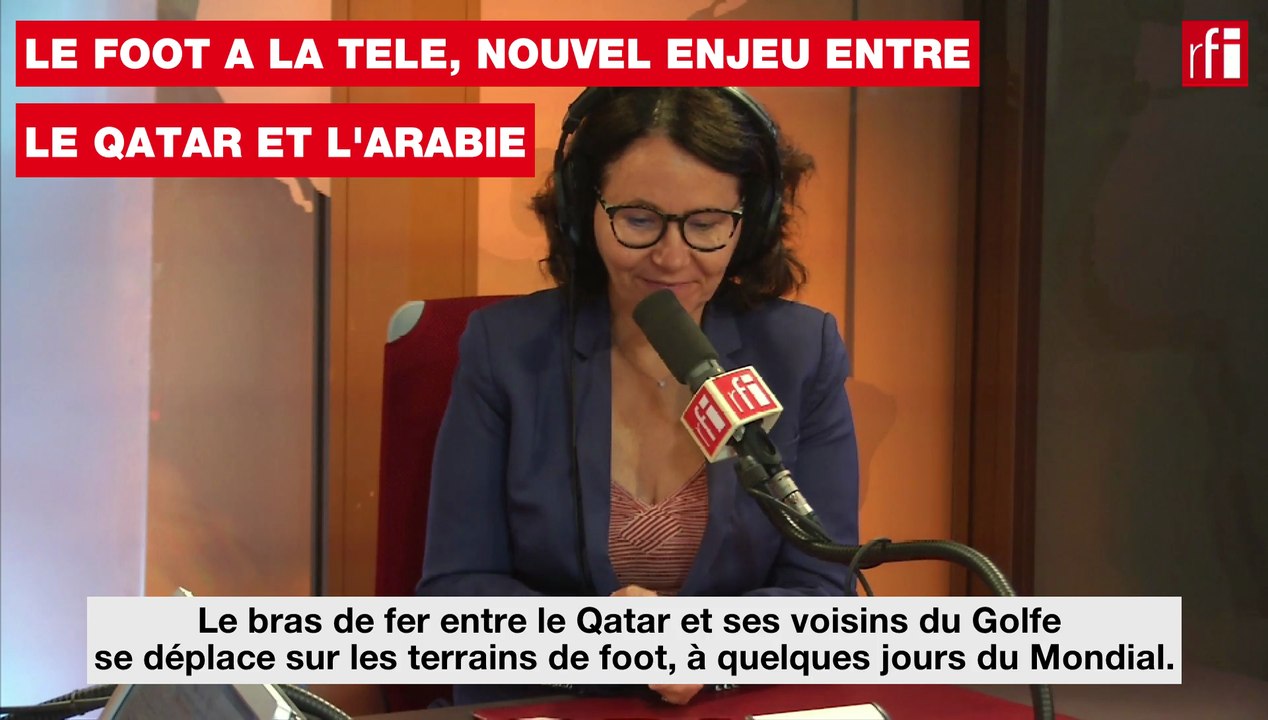 Le Foot à la télé : nouvel enjeu entre le Qatar et l'Arabie saoudite