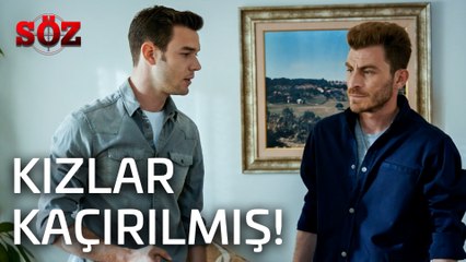 Söz | 48.Bölüm  - Kızlar Kaçırılmış!