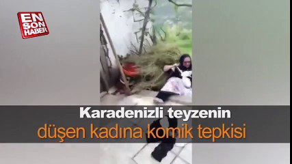 Karadenizli teyzenin düşen kadına komik tepkisi