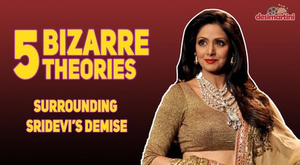 Sridevi's Death: Weird Theories You Won't Believe