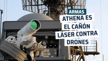 ATHENA. el arma láser que derriba cinco drones en un minuto