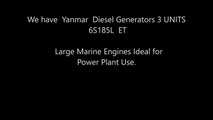 Yanmar  Diesel Generators 3 UNITS 6S185L ET