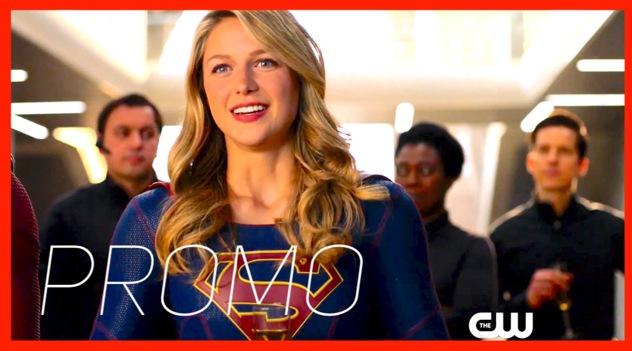 SUPERGIRL 3x21 Promo "Not in Kansas" - Melissa Benoist, Mehcad Brooks, Chyler Leigh