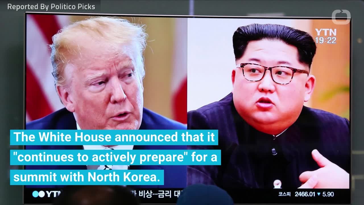 White House Is Still 'Actively' Preparing For North Korea Summit