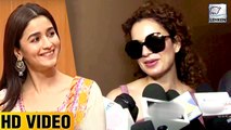 Kangana Ranaut Calls Alia Bhatt Queen Of Bollywood