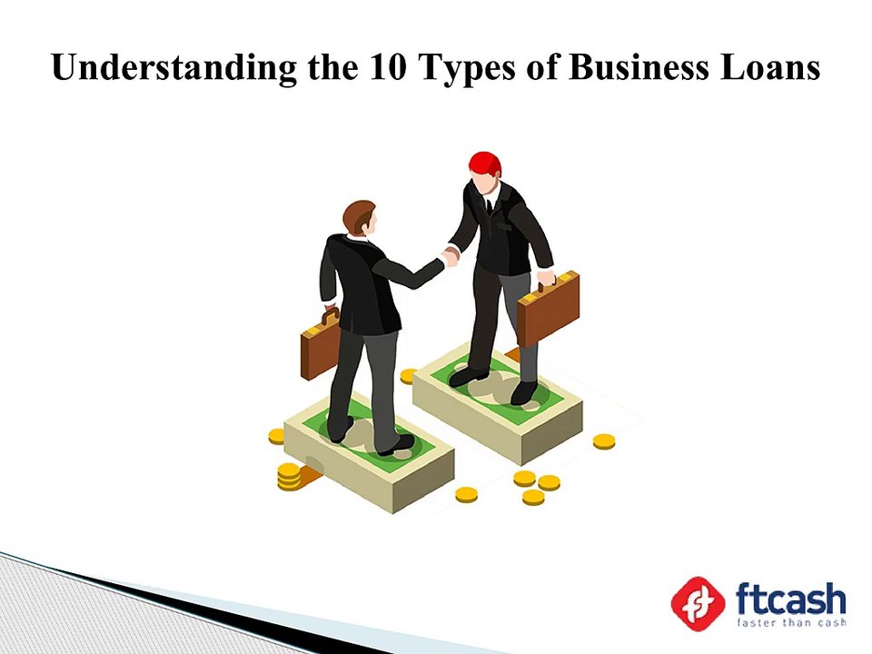 Understanding the 10 Types of Business Loans