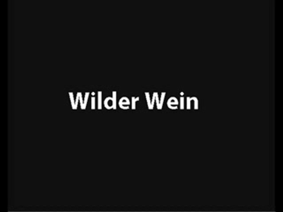 Wilder Wein