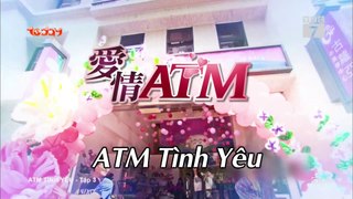 ATM tình yêu - Tập 3 FullHD