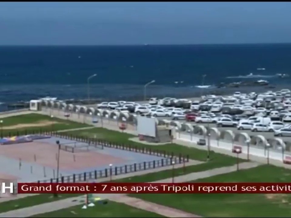 Grand format :  7 ans après Tripoli reprend ses activités