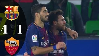 Barcelona vs AS Roma 4-1- All Goals & Highlights 2018 HD